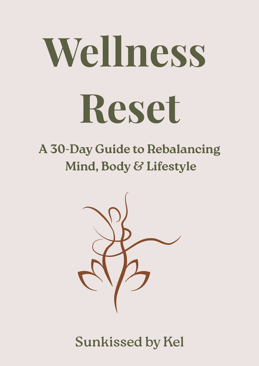 Wellness Reset - A 30 Day Guide to Rebalancing Mind, Body, & Lifestyle eBook