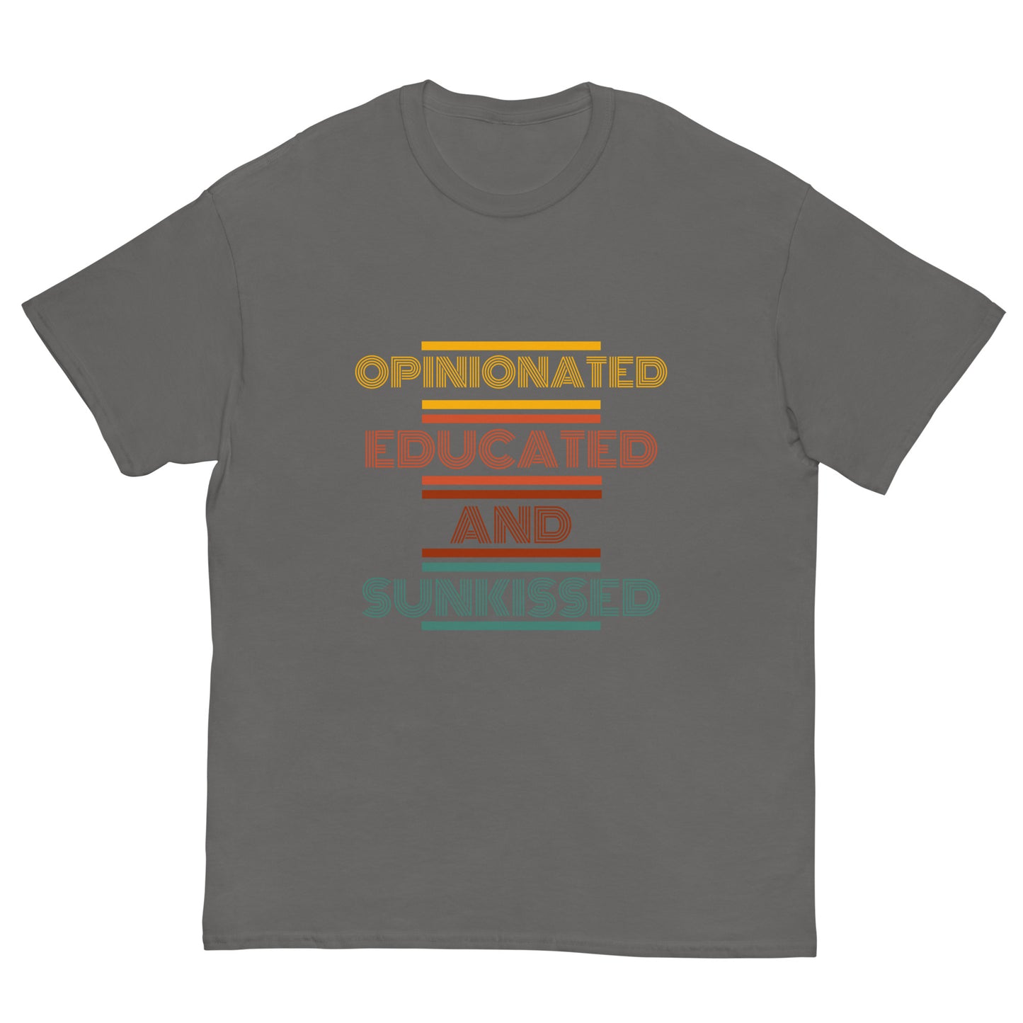 Opinionated, Educated, and Sunkissed classic tee