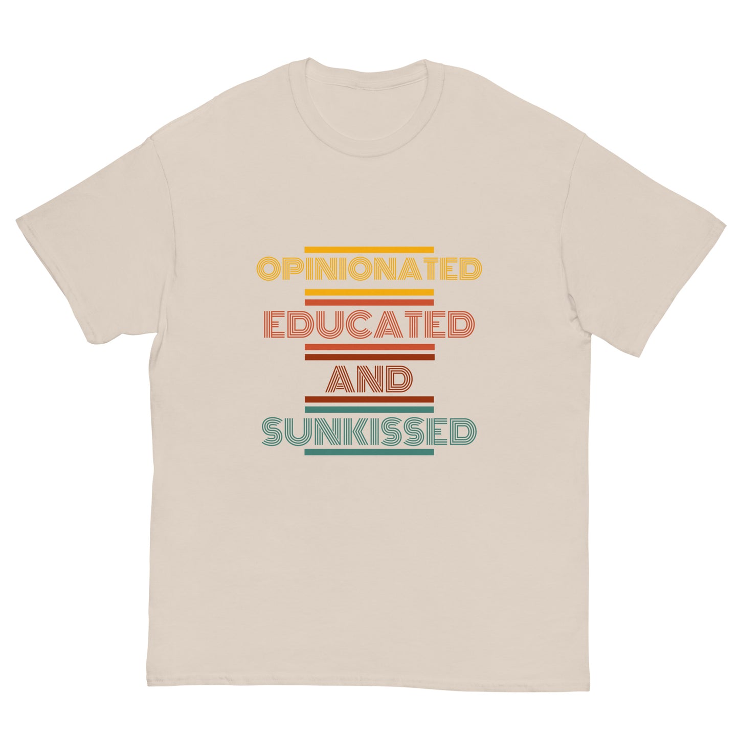 Opinionated, Educated, and Sunkissed classic tee