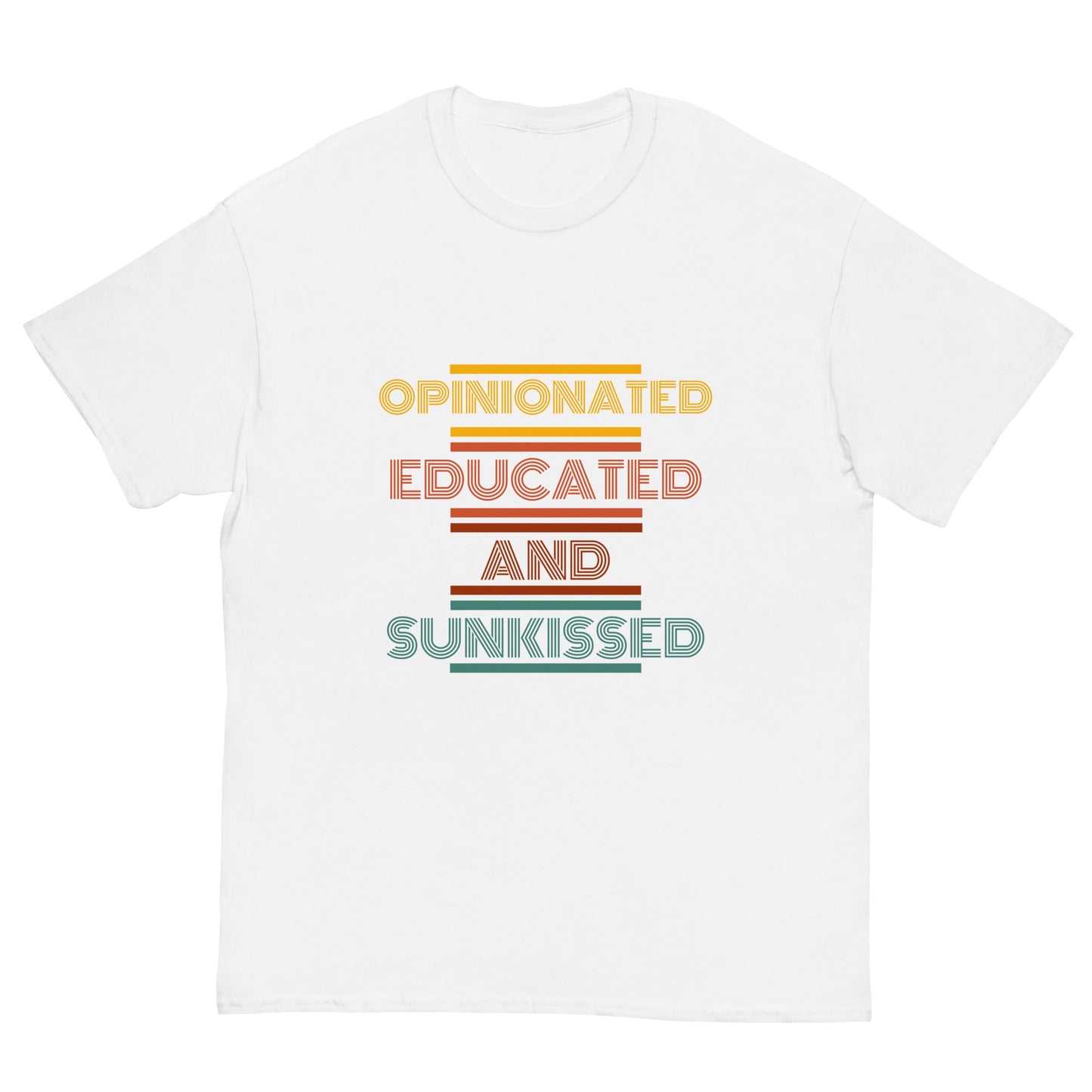 Opinionated, Educated, and Sunkissed classic tee