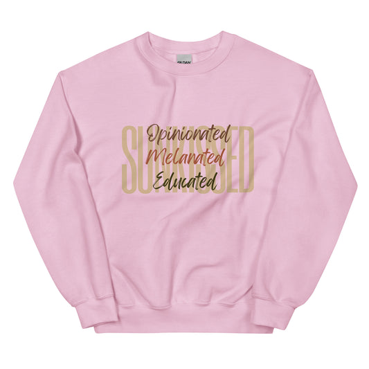 Opinionated, Melanated, Educated Sweatshirt