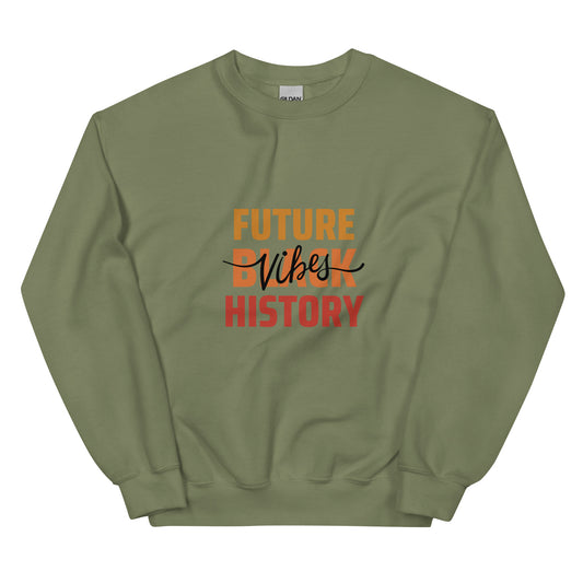 Future Black History Vibes Sweatshirt