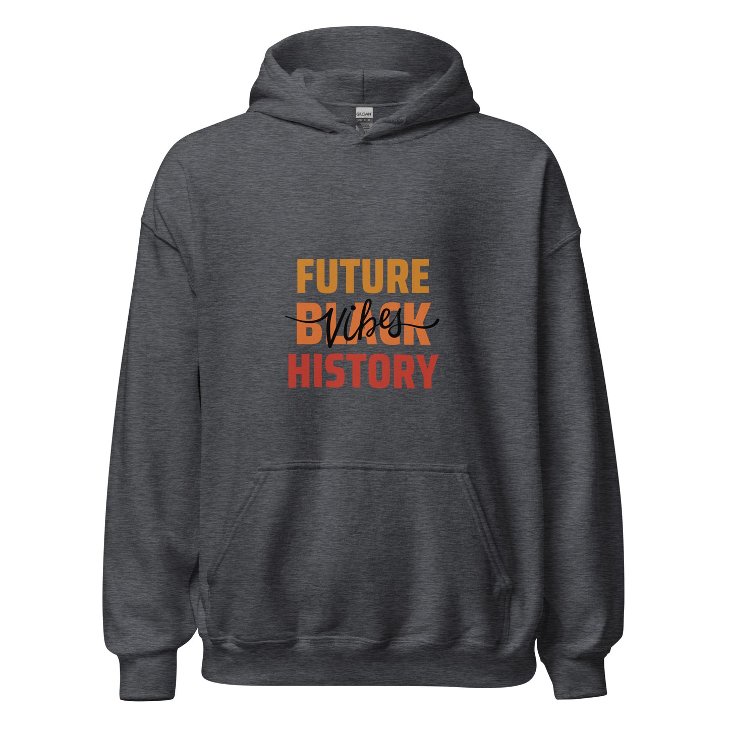 Future Black History Vibes Hoodie